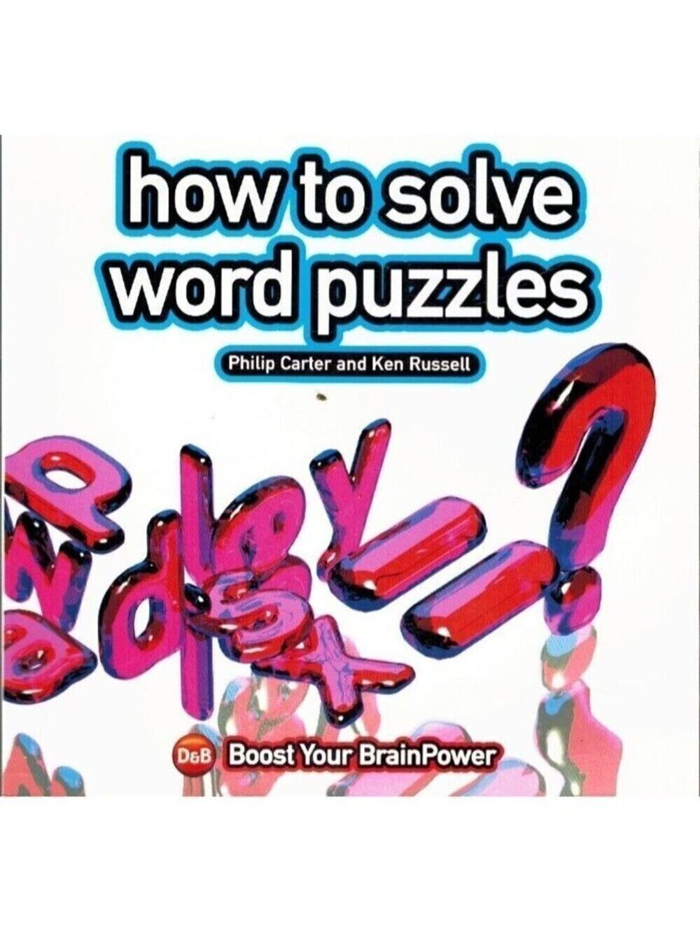 HOW TO SOLVE WORD PUZZLES Russell, Ken & Philip Carter 2005 Softcover